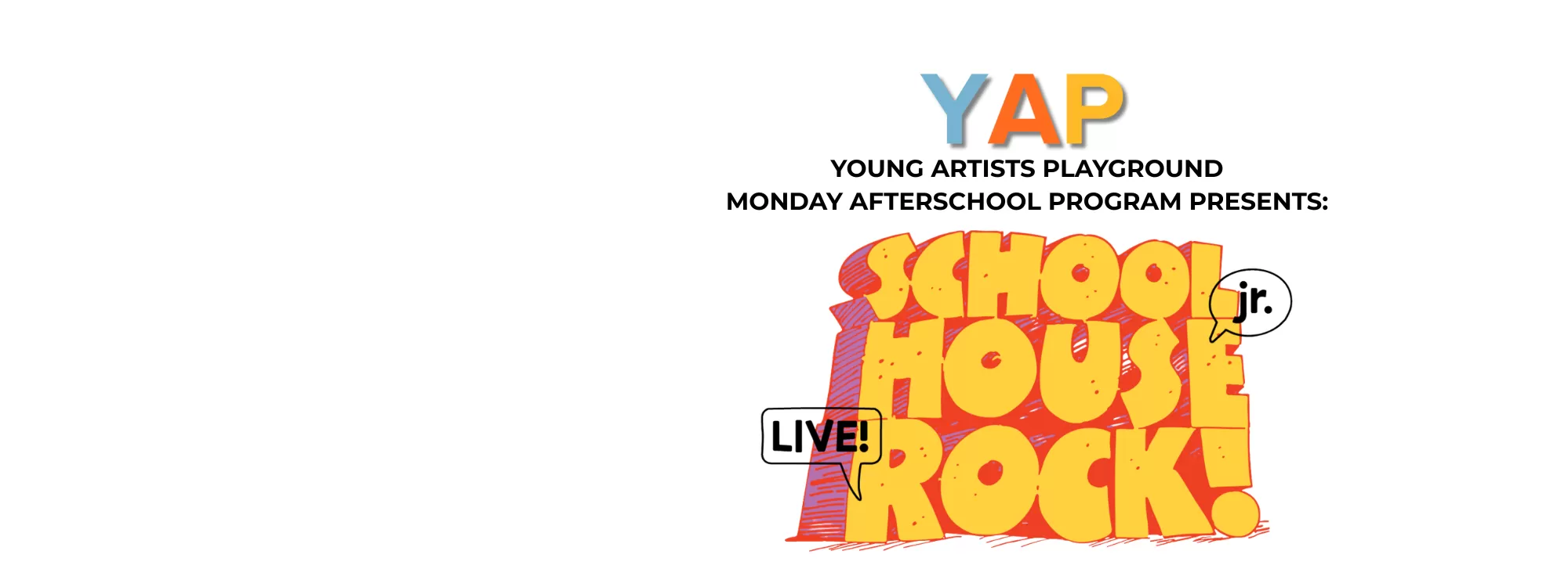 YAP Presents: School House Rock Jr.