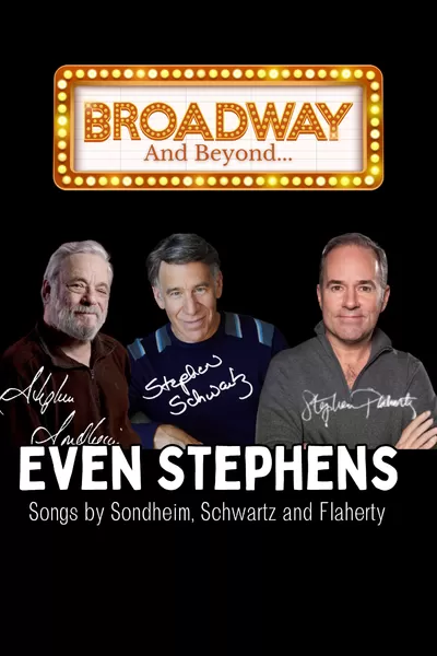 Broadway & Beyond: Even Stephens - the Songs of Sondheim, Schwartz and Flaherty