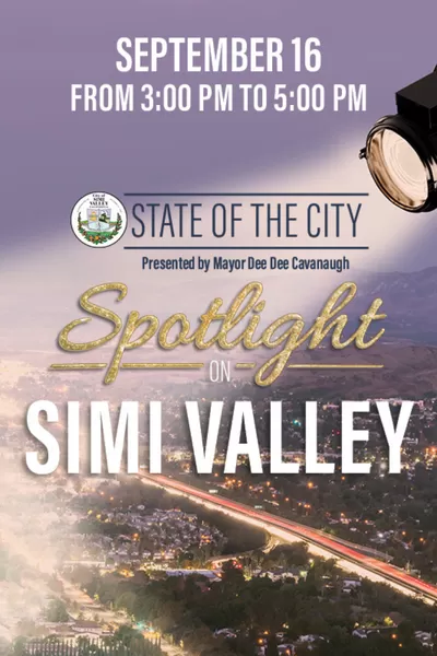 **Alt text:** State of the City: Spotlight on Simi Valley, presented by Mayor Dee Dee Cavanaugh. September 16, from 3:00 PM to 5:00 PM.